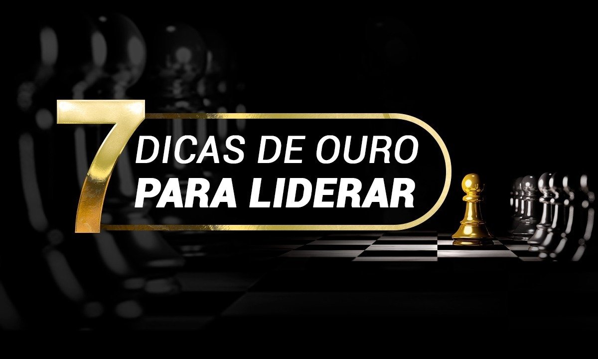 Você está visualizando atualmente Sete dicas de ouro para liderar equipes